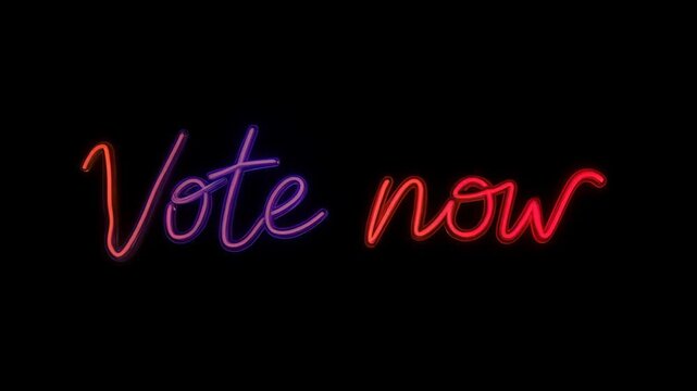 vote now glowing colorful neon cursive calligraphy lettering on plain black dark background 
