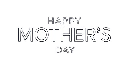 Obraz premium Happy Mother's Day greeting, minimalist text design, celebration