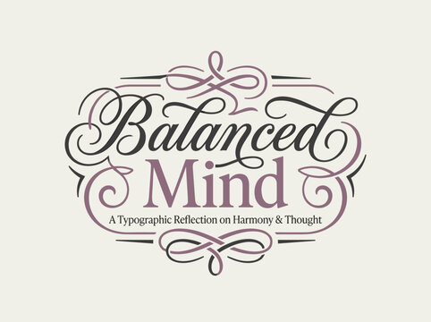 Elegant "Balanced Mind" typography with decorative flourishes and subtext