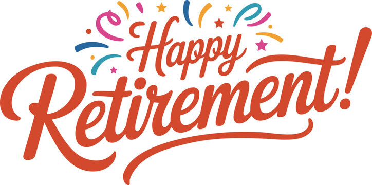 Happy Retirement Typography Celebration Lettering Greeting Party Vector Illustration