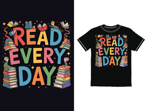 Colorful Read Every Day T Shirt Design With Book Stacks And Characters