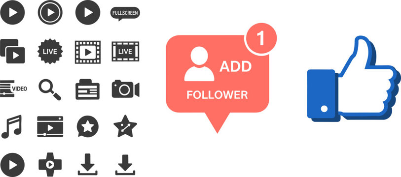 Social Media Video Player and Add Follower Notification Icon Set with Blue Thumbs Up Like Button for Digital Channel and App Design