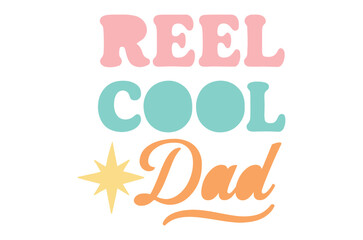 Fototapeta premium Reel Cool Dad typography illustration with star and wave colorful lettering high quality professional detailed modern