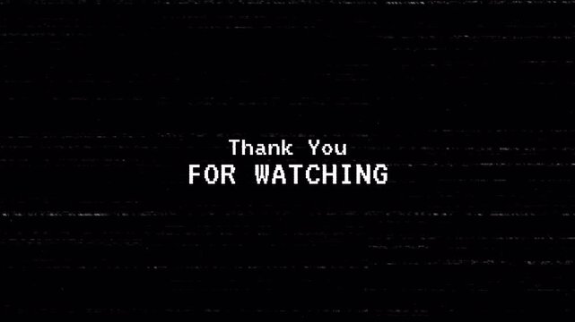Thank You Glitch Screen with Scanlines Dark Cinematic Message Background