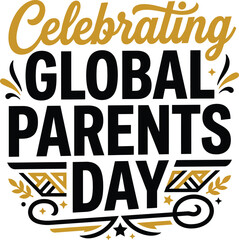 Naklejka premium Celebrating Global Parents Day Typography Design – Family Love Appreciation Quote Vector