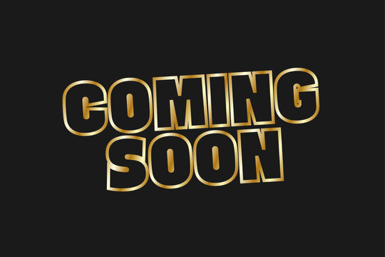 Coming soon gold text banner on dark background, luxury announcement template with golden outline typography, flat vector illustration