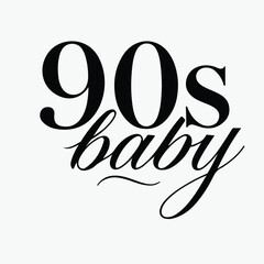 Obraz premium Stylish black text graphic design featuring the phrase 90s baby written in elegant typography perfect for vintage fashion projects clothing prints social media content or nostalgic retro themed digita