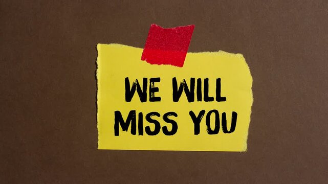 We will miss you message writing on ripped torn paper background