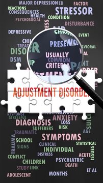 Adjustment Disorder under magnifying glass, being researched, studied and examined. Most important subjects and ideas closely related to adjustment disorder written around a puzzle.