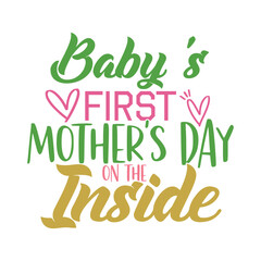Fototapeta premium Baby’s First Mother’s Day On The Inside