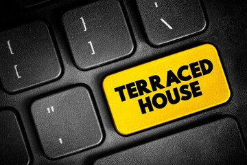 Naklejka premium Terraced House is a form of medium-density housing, text button on keyboard, concept background
