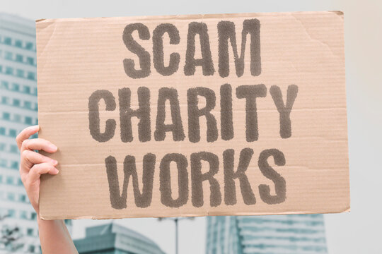 "Scam Charity Works" Fake humanitarian fronts fool millions of well-meaning contributors. SCAM. CHARITY. FAKE. CONTRIBUTORS. FOOLED.