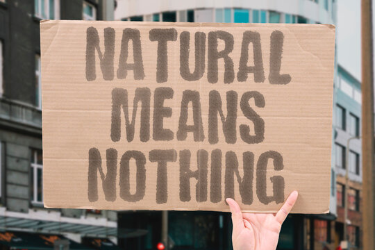 "Natural Means Nothing" The word natural on packaging carries zero legal definition. NATURAL. PACKAGING. LEGAL. DEFINITION. MISLEADING.