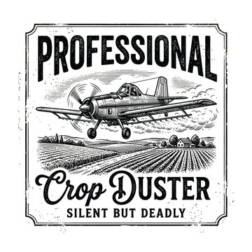Vintage crop duster airplane illustration with rustic border and text