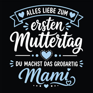 Alles Liebe zum ersten Muttertag German Typography - First Mother's Day Illustration for New Mom Gift and Apparel T-Shirt Design with Hearts