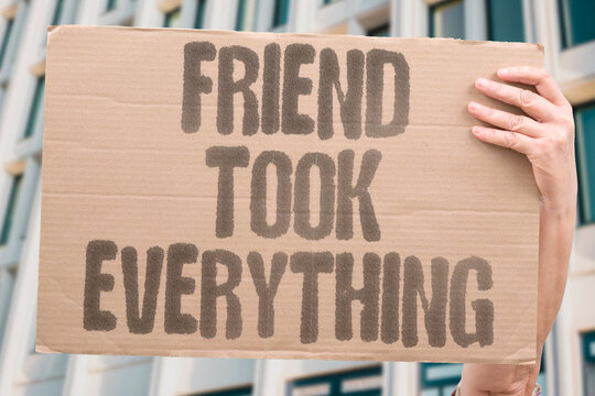 "Friend Took Everything" Certain companions extract emotional resources while returning absolutely nothing. COMPANION. EMOTIONAL. EXTRACT. RESOURCES. NOTHING.