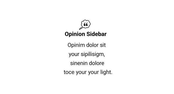 Opinion Sidebar - Text Bubble with Mock Text - Concept of Communication, Ideas