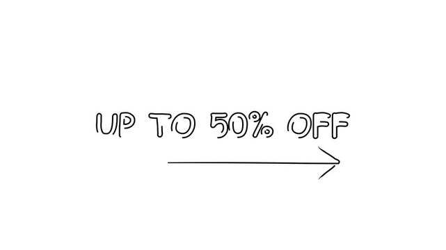 Up to 50% off. Contour drawing business text animation with arrow, direction. Continuous line word. Isolated message on white. Video 4k object illustration self-drawing. Minimalist continuous line dra