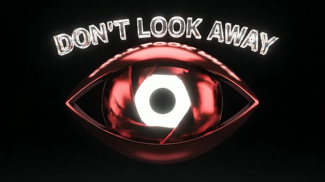 Glowing eye with dont look away text.