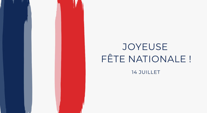 French National Day Celebration 14 July, Tricolore Flag Brush Strokes, Joyeuse F&ecirc;te Nationale