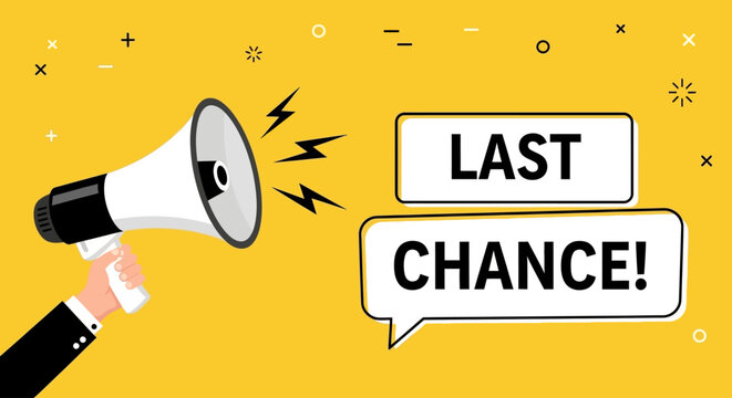 Last Chance Announcement with Megaphone Illustration