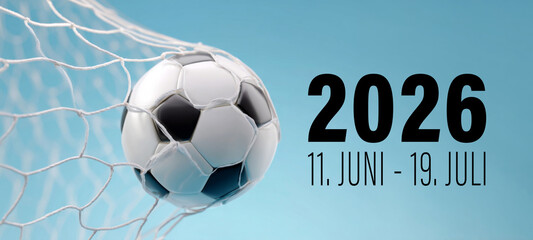 Naklejka premium Fußball Weltmeiserschaft WM 2026 11. Juni - 19. Juli Banner - Fußball im Netz