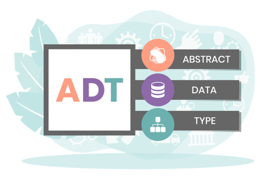ADT, ABSTRACT DATA TYPE acronym. Concept with keyword and icons. Flat vector illustration. Isolated on white.
