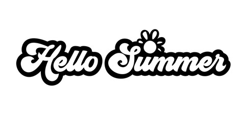 Hello Summer retro lettering with daisy flower icon isolated on white. Black and white groovy Hello Summer typography with sun for summer greeting cards, apparel prints, and seasonal branding. © zmiter