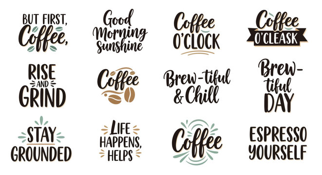 Coffee Quotes Collection: Morning Brew, Espresso, Stay Grounded, Brew-tiful Day