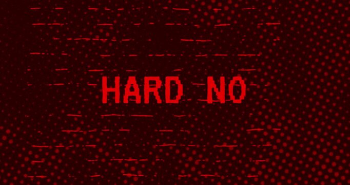 Hard Not text - Red Effect Glitch