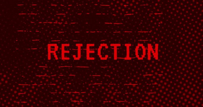 Rejection text - Red Effect Glitch