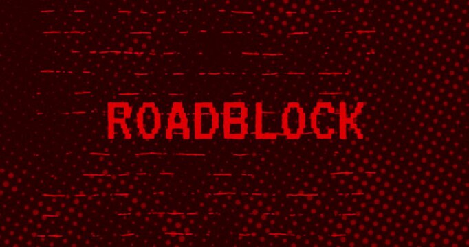 Roadblock text - Red Effect Glitch