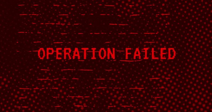 Operation Failed text - Red Effect Glitch