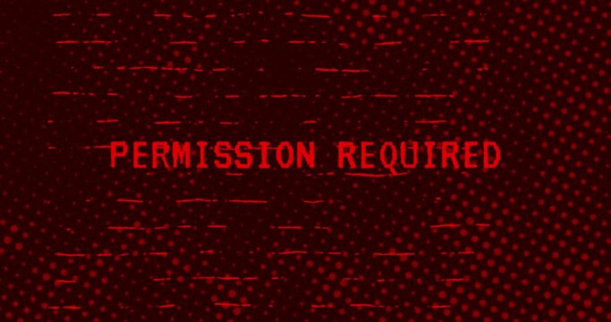 Permission Required - Red Glitch Effect