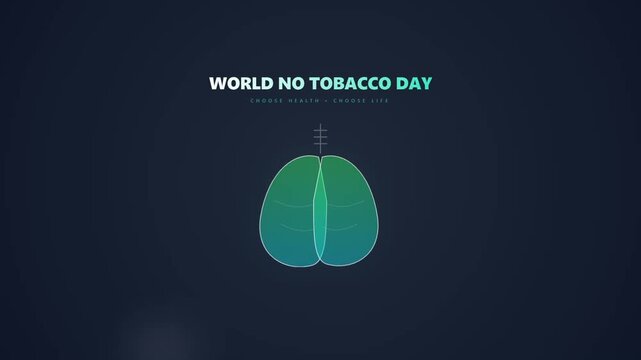 World No Tobacco Day animation with green lung icon and health slogans on dark blue background for anti-smoking awareness campaign.