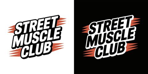 Street muscle club logo design with bold typography and motion © Vectyx