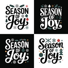Fototapeta premium Season of joy typography design for festive holiday greeting cards