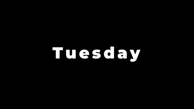Minimalist tuesday typography animation on black background, for weekly scheduling, and social media, day of the week