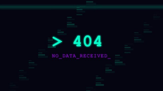 Animated Error 404 Message Displaying No Data Received in a Digital Tech Glitch Style