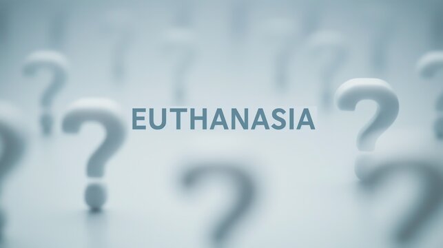 Poster with text "Euthanasia " surrounded by question marks, medically assisted death choice concept poster.