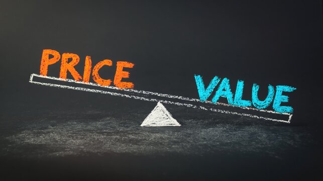 Value outweighs price on a conceptual chalkboard scale to show the importance of perceived product quality.