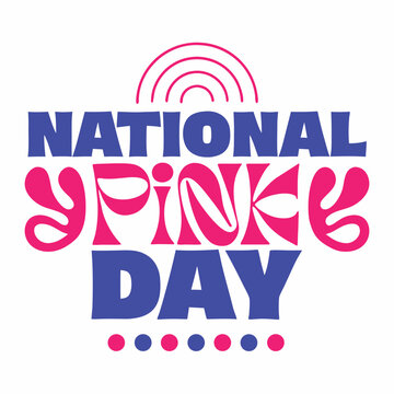 national pink day, pink, color, day, national, love, beauty, mind, happy, affection, relation, text, word, vector, vintage, illustration, icon, logo, 3d, tag, card, poster, sticker, banner, font, sign
