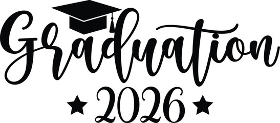 Graduation 2026 typography clip art design on plain white transparent isolated background for card, shirt, hoodie, sweatshirt, apparel, tag, mug, icon, poster or badge © AllYearRoundDesigns