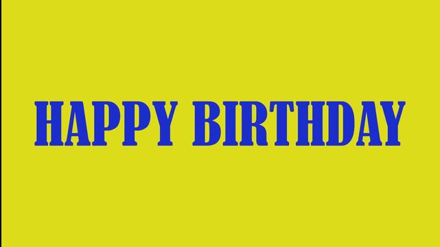 Happy Birthday text in bold blue font on a bright yellow background a simple and direct celebration message for cards and invitations
