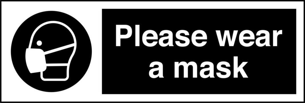 Safety Sign Notice Please Wea...