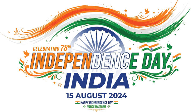 India Independence Day, Celebrating 78th Anniversary, August 15 2024, Patriotic Vector Illustration