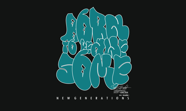 Urban street art graffiti typography, text splash t shirt print patterns, t shirt print patterns, typography street art graffiti slogan print with spray