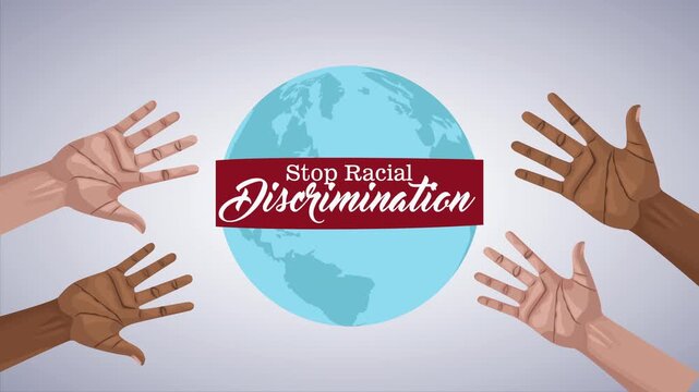 Stop racial discrimination concept, hands of different skin tones surround planet Earth motion graphics.