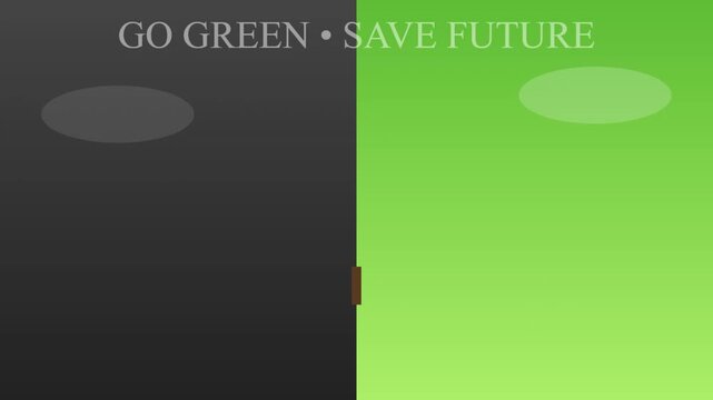Go Green Save Future environmental concept animation, split screen showing pollution versus nature, ecological awareness motion graphic
