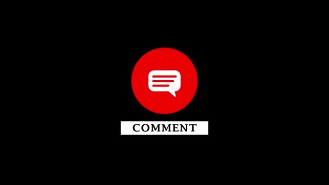 omment button animation for a video channel. comment text reveal animation, social media. Flat Design comment. Comment Push Buttons for YouTube. red comment icon black background. ..